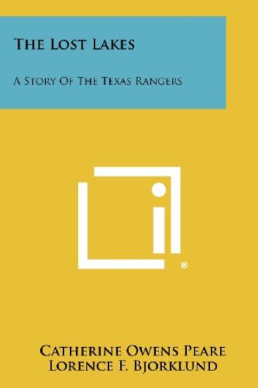 The Lost Lakes: A Story of the Texas Rangers