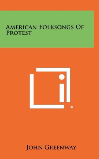 American Folksongs of Protest