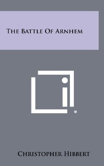 The Battle of Arnhem