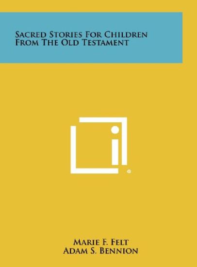 Sacred Stories for Children from the Old Testament