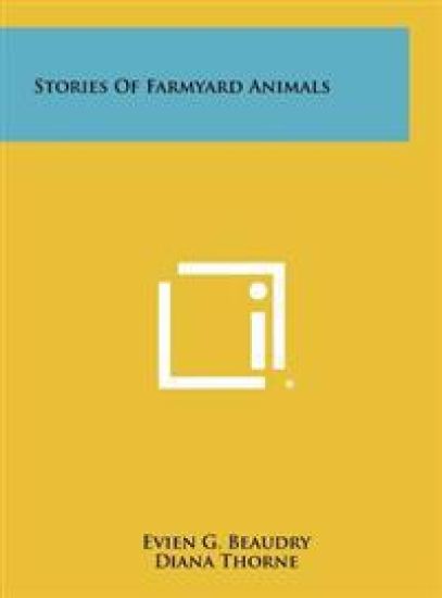 Stories of Farmyard Animals