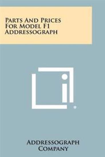 Parts and Prices for Model F1 Addressograph