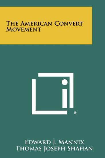 The American Convert Movement
