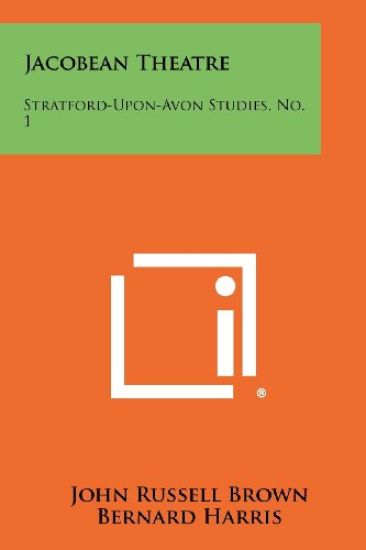Jacobean Theatre: Stratford-Upon-Avon Studies, No. 1