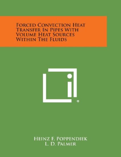 Forced Convection Heat Transfer in Pipes with Volume Heat Sources Within the Fluids