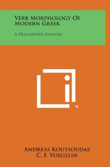Verb Morphology of Modern Greek: A Descriptive Analysis