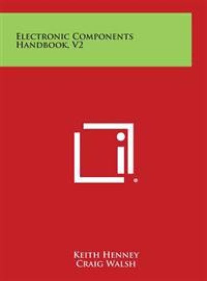 Electronic Components Handbook, V2