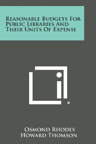 Reasonable Budgets for Public Libraries and Their Units of Expense