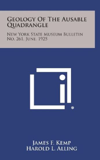 Geology of the Ausable Quadrangle: New York State Museum Bulletin No. 261, June, 1925