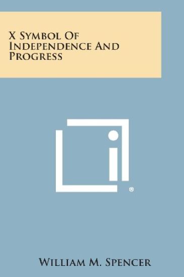 X Symbol of Independence and Progress