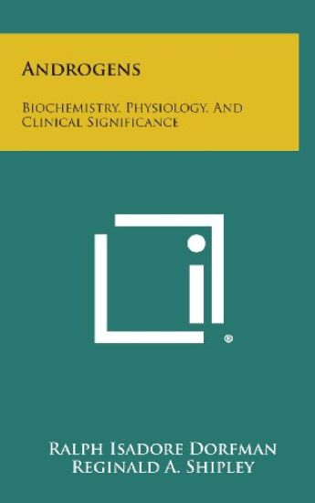 Androgens: Biochemistry, Physiology, and Clinical Significance