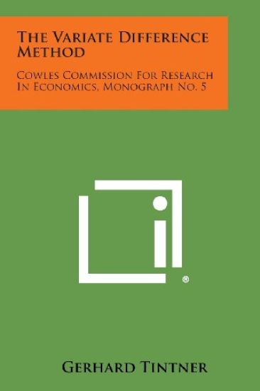 The Variate Difference Method: Cowles Commission for Research in Economics, Monograph No. 5