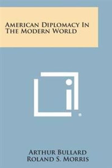 American Diplomacy in the Modern World