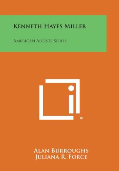 Kenneth Hayes Miller: American Artists Series