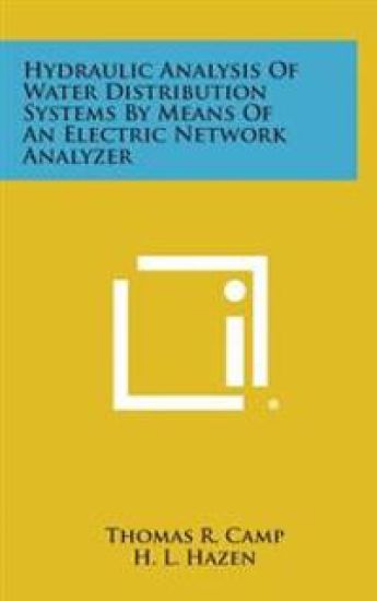 Hydraulic Analysis of Water Distribution Systems by Means of an Electric Network Analyzer