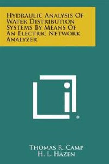 Hydraulic Analysis of Water Distribution Systems by Means of an Electric Network Analyzer
