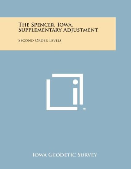 The Spencer, Iowa, Supplementary Adjustment: Second Order Levels