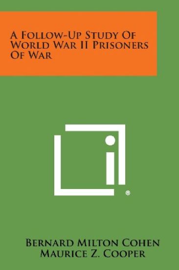 A Follow-Up Study of World War II Prisoners of War