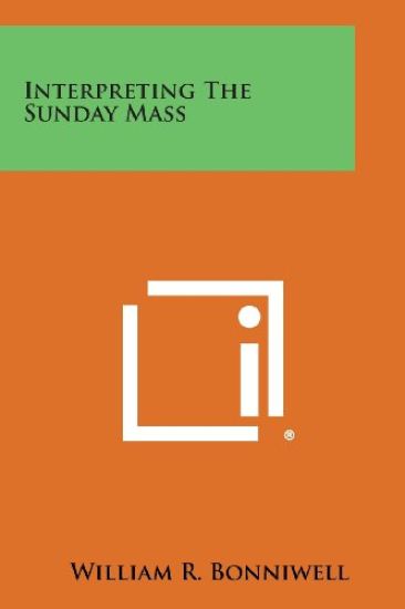 Interpreting the Sunday Mass