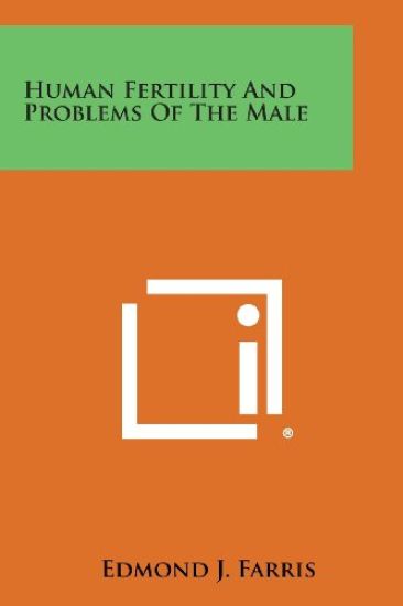 Human Fertility and Problems of the Male