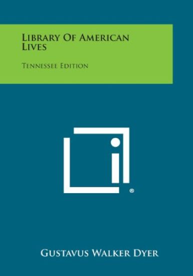 Library of American Lives: Tennessee Edition