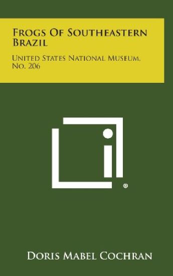 Frogs of Southeastern Brazil: United States National Museum, No. 206