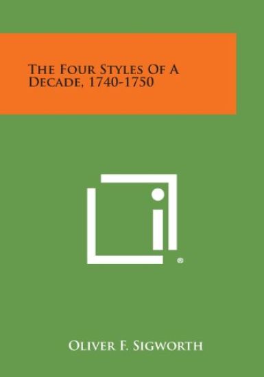 The Four Styles of a Decade, 1740-1750