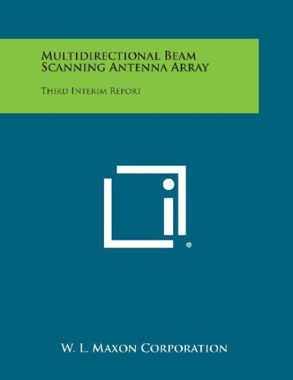 Multidirectional Beam Scanning Antenna Array: Third Interim Report