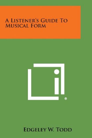 A Listener's Guide to Musical Form