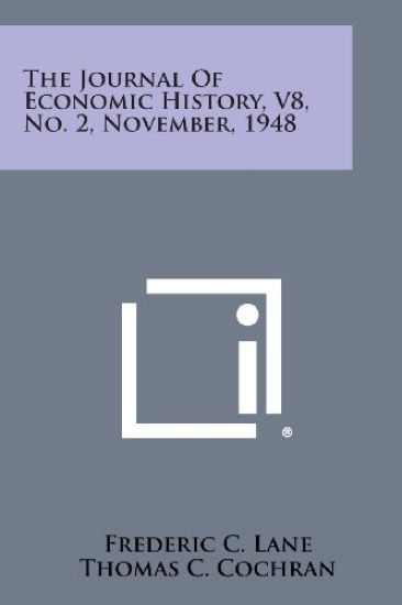 The Journal of Economic History, V8, No. 2, November, 1948