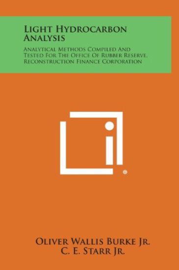 Light Hydrocarbon Analysis: Analytical Methods Compiled and Tested for the Office of Rubber Reserve, Reconstruction Finance Corporation
