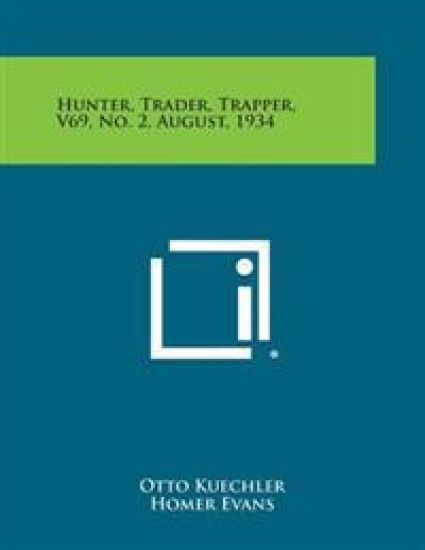 Hunter, Trader, Trapper, V69, No. 2, August, 1934