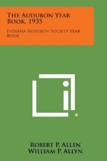 The Audubon Year Book, 1935: Indiana Audubon Society Year Book