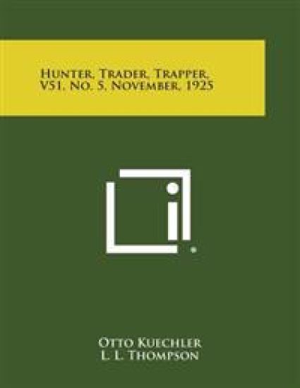 Hunter, Trader, Trapper, V51, No. 5, November, 1925