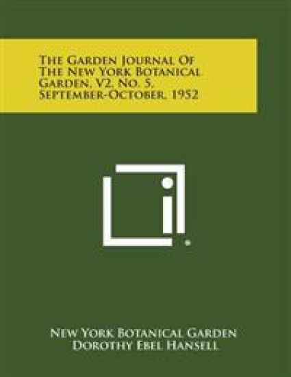 The Garden Journal of the New York Botanical Garden, V2, No. 5, September-October, 1952