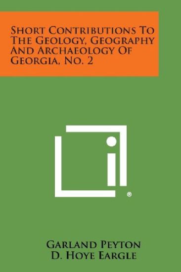 Short Contributions to the Geology, Geography and Archaeology of Georgia, No. 2