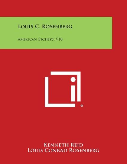 Louis C. Rosenberg: American Etchers, V10