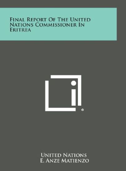 Final Report of the United Nations Commissioner in Eritrea