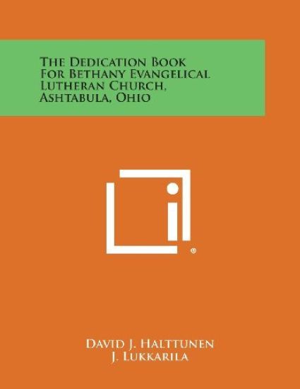 The Dedication Book for Bethany Evangelical Lutheran Church, Ashtabula, Ohio