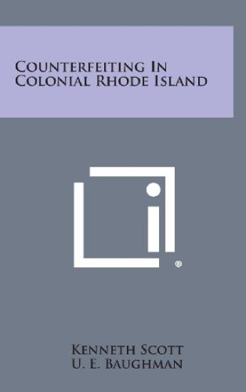 Counterfeiting in Colonial Rhode Island