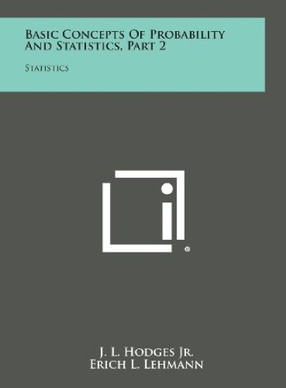 Basic Concepts of Probability and Statistics, Part 2: Statistics