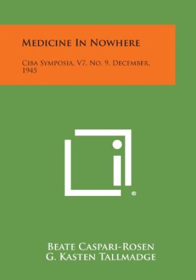 Medicine in Nowhere: CIBA Symposia, V7, No. 9, December, 1945
