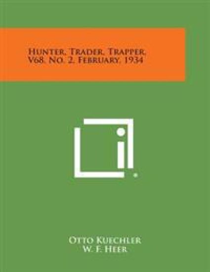 Hunter, Trader, Trapper, V68, No. 2, February, 1934