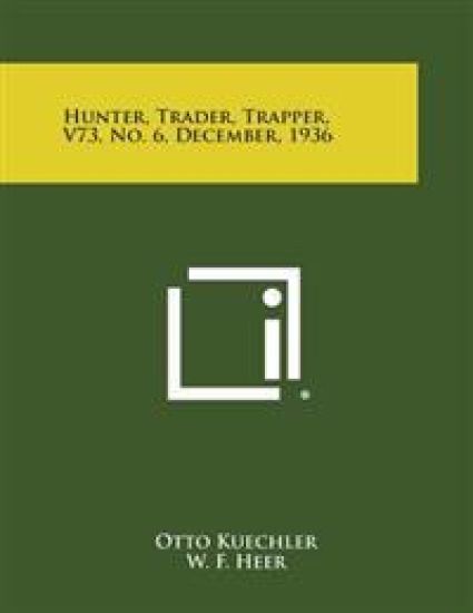 Hunter, Trader, Trapper, V73, No. 6, December, 1936