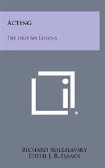 Acting: The First Six Lessons