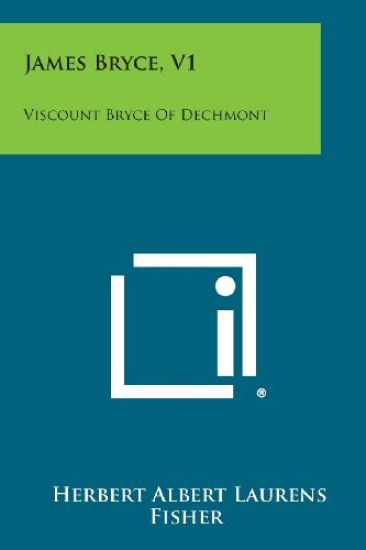 James Bryce, V1: Viscount Bryce of Dechmont