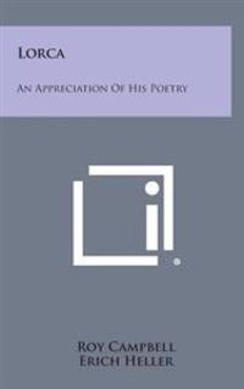 Lorca: An Appreciation of His Poetry