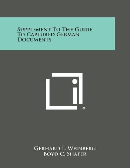 Supplement to the Guide to Captured German Documents