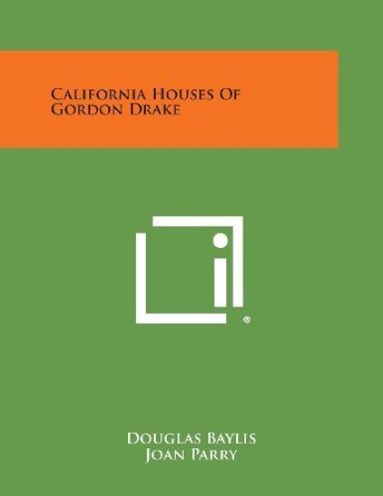 California Houses of Gordon Drake