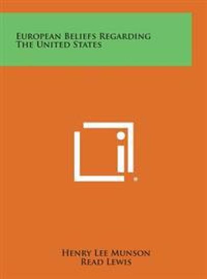 European Beliefs Regarding the United States